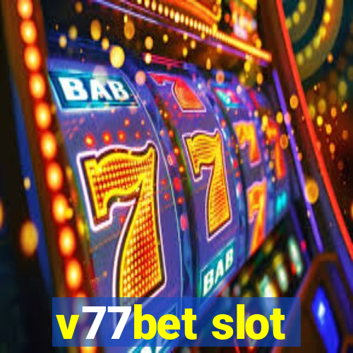 v77bet slot